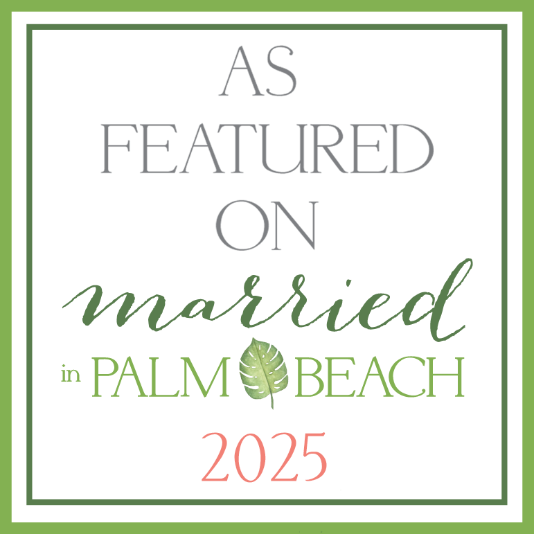 As Featured on Married in Palm Beach 2025